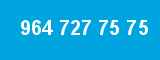 964 727 75 75 964 727 75 75